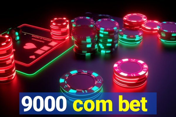 9000 com bet